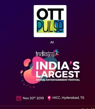 Indiajoy 2019 to Focus on Streaming Platforms with Its Event OTT Pulse