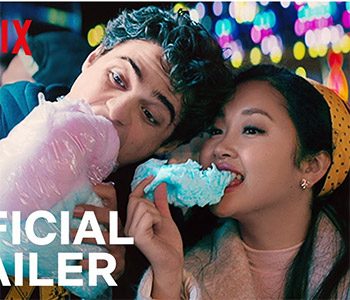 Trailer Talk: To All the Boys: P.S. I Still Love You – Still Sassy, Still Syrupy, Still Seductive