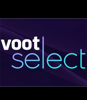 Voot Launches Voot Select – A Paid-Subscription VOD Platform, Its Answer to Netflix, Hotstar And Others