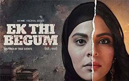 Ek Thi Begum MX Player Review -