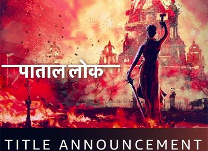 Revealed: Paatal Lok And Its Streaming Date, The New Amazon Original Series Backed By Anushka Sharma