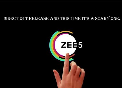 Another Film up for Direct OTT Release and This Time It’s a Scary One.