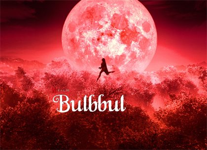 Teaser Revealed! the First Look of Anushka Sharma’s Bulbbul Will Give You Goosebumps!