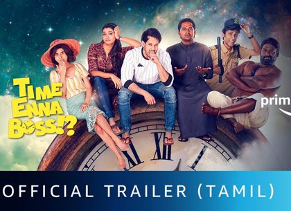 Trailer Talk : Time Enna Boss : A Hilarious Sitcom Revolving Around Time Travel