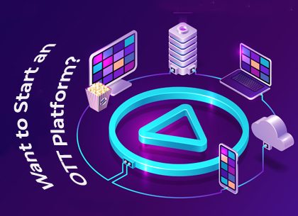 Want to Start an OTT Platform? What Goes Into It?