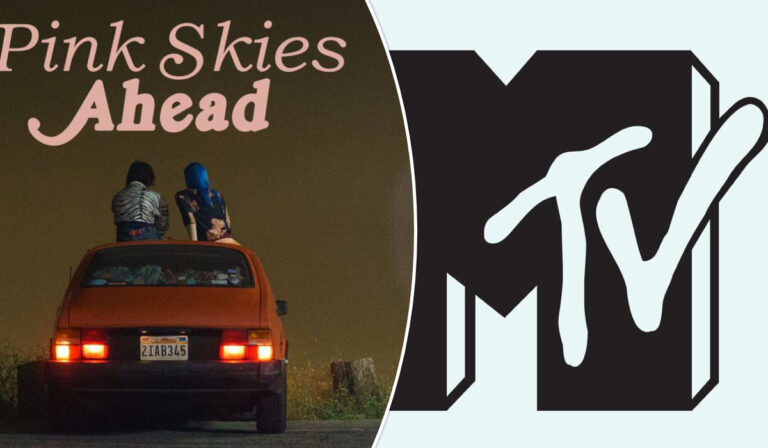 MTV Acquire Rights Of ‘Pink Skies Ahead’ Ahead Of Release
