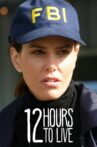 12 Hours to Live Movie Streaming Online Watch on Tubi