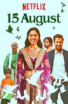 15 August Movie Streaming Online Watch on Netflix