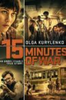 15 Minutes of War Movie Streaming Online Watch on Tubi