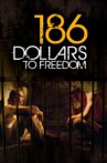 186 Dollars to Freedom Movie Streaming Online Watch on Tubi