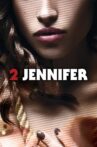 2 Jennifer Movie Streaming Online Watch on Tubi