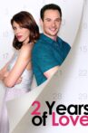 2 Years of Love Movie Streaming Online Watch on Tubi