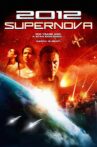 2012: Supernova Movie Streaming Online Watch on Tubi