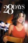 28 Days Movie Streaming Online Watch on Netflix