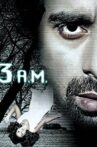 3 A.M Movie Streaming Online Watch on Amazon, ErosNow, Hungama, iTunes
