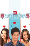 3 Bachelors Movie Streaming Online Watch on ErosNow, Google Play, Jio Cinema, Youtube