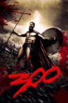 300 Movie Streaming Online Watch on Amazon, Hungama, iTunes