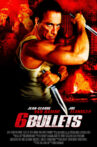 6 Bullets Movie Streaming Online Watch on Amazon, Google Play, Tubi, Youtube