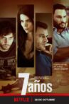 7 años Movie Streaming Online Watch on Netflix