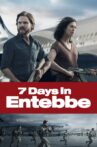7 Days in Entebbe Movie Streaming Online Watch on Zee5