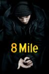 8 Mile Movie Streaming Online Watch on Amazon, Hungama