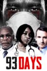 93 Days Movie Streaming Online Watch on Netflix , Tubi