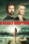 A Deadly Adoption Movie Streaming Online Watch on Tubi