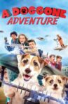 A Doggone Adventure Movie Streaming Online Watch on Tubi