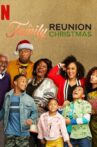 A Family Reunion Christmas Movie Streaming Online Watch on Netflix