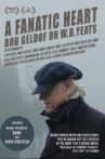 A Fanatic Heart: Geldof On Yeats Movie Streaming Online Watch on Tubi