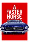 A Faster Horse Movie Streaming Online Watch on Tubi