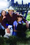 A Father's Choice Movie Streaming Online Watch on Tubi