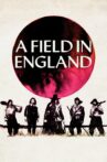 A Field in England Movie Streaming Online Watch on Tubi