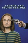 A Futile and Stupid Gesture Movie Streaming Online Watch on Netflix