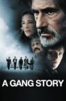 A Gang Story Movie Streaming Online Watch on Tubi