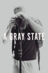 A Gray State Movie Streaming Online Watch on Netflix