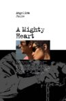 A Mighty Heart Movie Streaming Online Watch on Jio Cinema, Tubi, iTunes