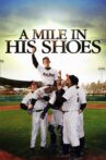A Mile in His Shoes Movie Streaming Online Watch on Tubi