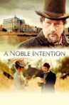 A Noble Intention Movie Streaming Online Watch on Netflix