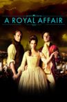 A Royal Affair Movie Streaming Online Watch on Tubi
