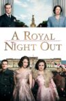 A Royal Night Out Movie Streaming Online Watch on Tubi
