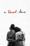 A Secret Love Movie Streaming Online Watch on Netflix