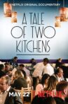 A Tale of Two Kitchens Movie Streaming Online Watch on Netflix