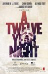 A Twelve-Year Night Movie Streaming Online Watch on Netflix