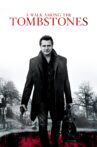 A Walk Among the Tombstones Movie Streaming Online Watch on Google Play, Netflix , Youtube