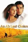 Aa ab Laut Chalen Movie Streaming Online Watch on MX Player, Zee5