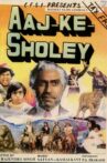 Aaj Ke Sholey Movie Streaming Online Watch on Jio Cinema, MX Player, Shemaroo Me