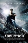 Abduction Movie Streaming Online Watch on Google Play, Netflix , Youtube, iTunes