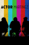 Actor Martinez Movie Streaming Online Watch on Tubi