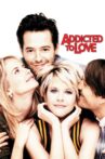 Addicted to Love Movie Streaming Online Watch on Google Play, Hungama, Youtube, iTunes